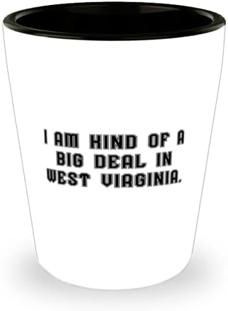 Инспирира Подароци Западна Вирџинија, Јас Сум Вид На Голема Работа Во Западна Вирџинија, Западна Вирџинија Застрелан Стакло